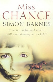 Miss Chance - Simon Barnes