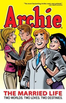 Archie: The Married Life Book 1 - Michael Uslan, Norm Breyfogle