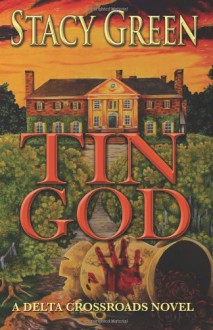 Tin God - Stacy Green