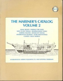 Mariner's Catalog, Vol. 2 - David R. Getchell, Peter H. Spectre, George Putz