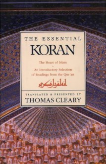 The Essential Koran - Thomas Cleary