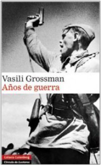 Años de guerra - Vasily Grossman