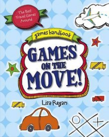 Games on the Move! - Lisa Regan