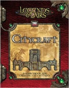 Legends & Lairs: Citycraft - Mike Mearls