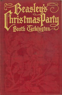 Beasley's Christmas Party - Booth Tarkington, Ruth Sypherd Clements