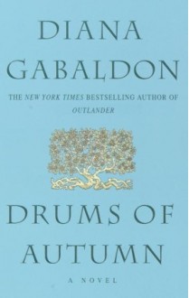 Drums of Autumn - Diana Gabaldon