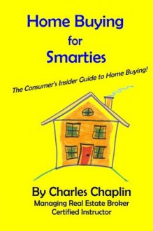 Home Buying For Smarties - Charles Chaplin