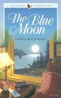 The Blue Moon - Lorena McCourtney