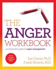 The Anger Workbook: An Interactive Guide to Anger Management - Les Carter