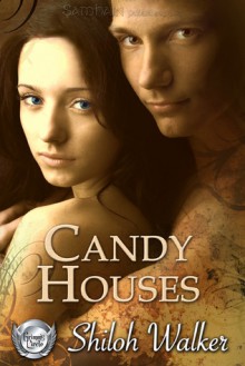 Candy Houses - Shiloh Walker