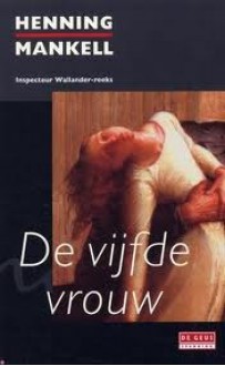 De vijfde vrouw (Wallander #6) - Henning Mankell