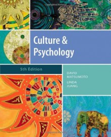 Culture and Psychology (Psy 399 Introduction to Multicultural Psychology) - David Matsumoto, Linda Juang