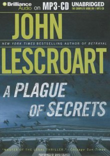 A Plague of Secrets - John Lescroart, David Colacci