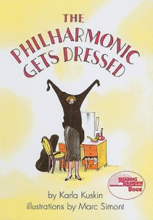 The Philharmonic Gets Dressed (Reading Rainbow Books (Pb)) - Karla Kuskin