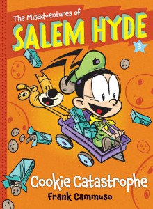 The Misadventures of Salem Hyde: Book Three: Cookie Catastrophe - Frank Cammuso