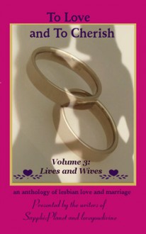 To Love and To Cherish (Wives and Lives, Volume #3) - Dalia Craig, Adriana Kraft, Jessie Taylor Quinn, Meg Leigh, Beth Wylde