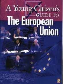 A Young Citizen's Guide to the European Union - Richard Tames