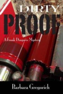 Dirty Proof - Barbara Gregorich