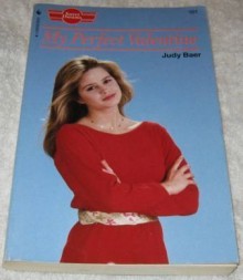 My Perfect Valentine - Judy Baer