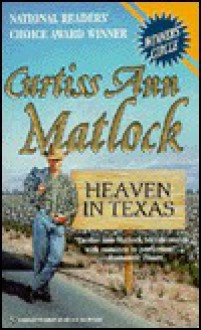 Heaven in Texas - Curtiss Ann Matlock