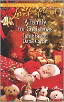 A Family For Christmas (Love Inspired) - Irene Brand, Dana Corbit