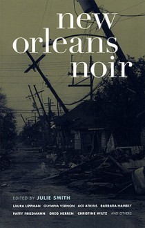 New Orleans Noir - Julie Smith