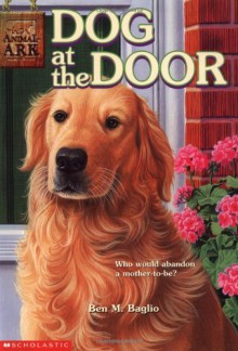 Dog at the Door (Animal Ark #25) - Ben M. Baglio