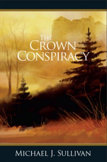 The Crown Conspiracy (The Riyria Revelations #1) - Michael J. Sullivan