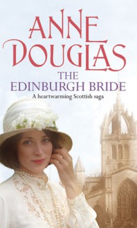 The Edinburgh Bride - Anne Douglas