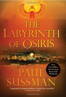 The Labyrinth of Osiris - Paul Sussman