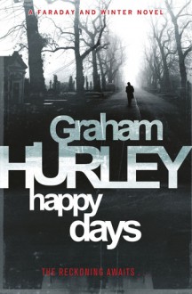 Happy Days - Graham Hurley