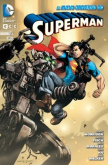 Superman 02 (Superman, #2) [Nuevo Universo DC] - Grant Morrison, Sholly Fisch, Rags Morales, Gene Ha, Brad Walker