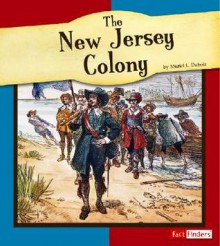 The New Jersey Colony - Muriel L. Dubois