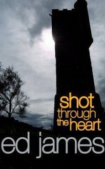 Shot Through The Heart (Supernature) - Ed James