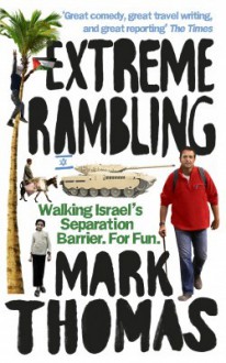 Extreme Rambling - Mark Thomas