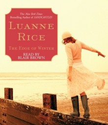 The Edge of Winter - Luanne Rice, Blair Brown