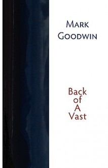 Back of a Vast - Mark Goodwin