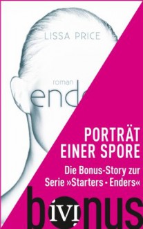 Porträt einer Spore (Starters, #1.5) - Lissa Price