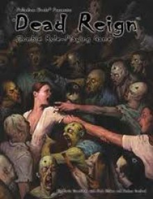 Dead Reign: The Zombie Apocalypse Rpg - Josh Hilden, Kevin Siembieda, Joshua Sanford