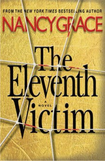 The Eleventh Victim - Nancy Grace