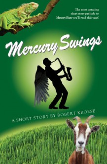 Mercury Swings - Robert Kroese