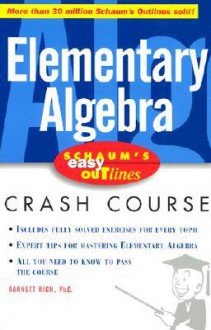 Schaum's Easy Outline of Elementary Algebra - Barnett Rich