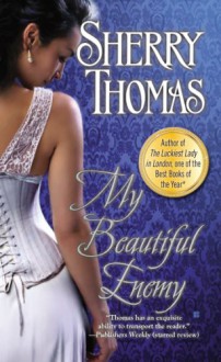 My Beautiful Enemy - Sherry Thomas