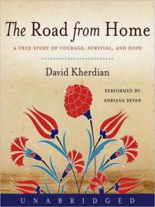 The Road From Home (Audio) - David Kherdian, Adriana Sevan