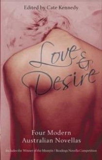 Love & Desire - Cate Kennedy