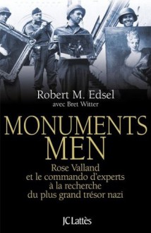 Monuments men (Essais et documents) (French Edition) - Robert M. Edsel