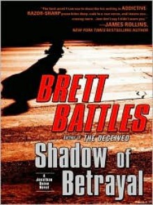 Shadow of Betrayal - Scott Brick, Brett Battles