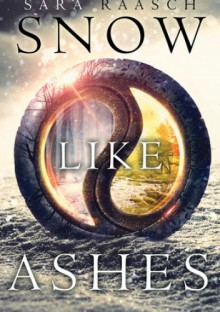 Snow Like Ashes - Sara Raasch