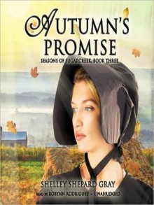 Autumn's Promise - Shelley Shepard Gray, Robynn Rodriguez