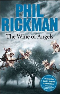 The Wine of Angels - Phil Rickman